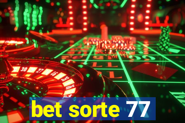 bet sorte 77